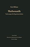 Vorlesungen für Ingenieurschulen: Erster Band: Elementar-mathematische Grundlagen - Gert Böhme 