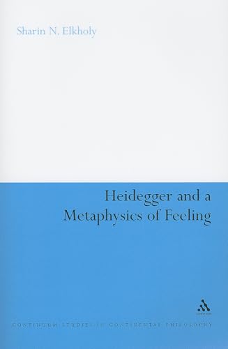 Heidegger and a Metaphysics of Feeling: Angst and the Finitude of Being