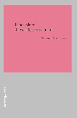Il Pensiero Di Vasilij Grossman