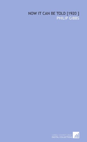 Now it Can Be Told [1920 ] 1112455159 Book Cover