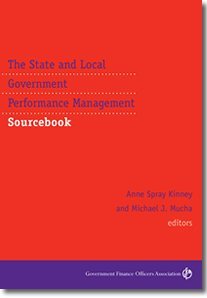 The State and Local Government Performance Management Sourcebook: Anne ...