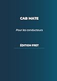 cabine de douche  Carnet de Conducteur de Train – Cab Mate : Édition Fret