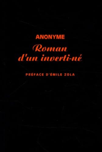 Roman d'un Inverti-né, préface d'Émile Zola, commentaires du Dr Laupts