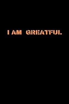 I Am Grateful : Lined Notebook