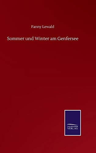 Sommer und Winter am Genfersee (German Edition)