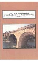 The Local Administration of the Bas-Languedoc Region of France, 1789-1801: A Study of Governmental Reform in the Wake of the French Revolution