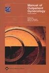 MANUAL OF OUTPATIENT GYNECOLOGY, 4/E 