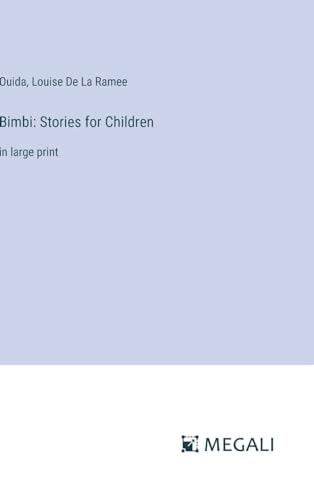 Bimbi: Stories for Children: in large print
