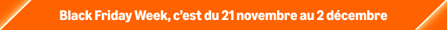 Black Friday Week, c’est du 21 novembre au 2 décembre