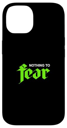 �O���[���J���[ Nothing To Fear �O���[���O���t�B�b�N �X�}�z�P�[�X iPhone 14 �p