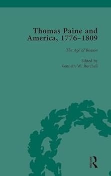 Thomas Paine and America, 1776-1809 Vol 3