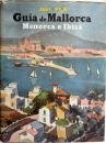Hardcover Guia De Mallorca, Menorca E Ibiza [Castillian] Book