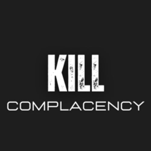 Kill Complacency Titelbild