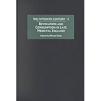 Revolution and Consumption in Late Medieval England