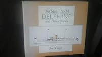 The Steam Yacht Delphine, and Other Stories 9994675354 Book Cover