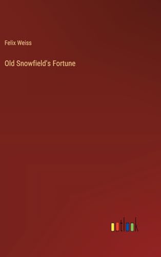 Old Snowfield's Fortune