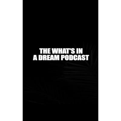 What's In A Dream?