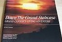Paperback Down the Grand Staircase: Grand Canyon's living adventure Book