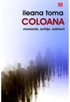 Paperback Coloana. Memorii, schite, marturii [Romanian] Book