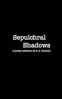 Sepulchral Shadows 1320288782 Book Cover