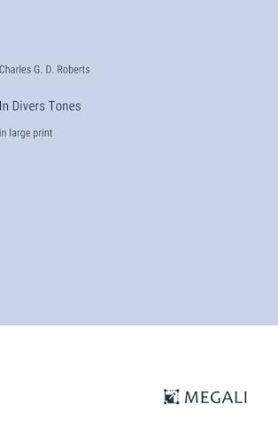 In Divers Tones: in large print