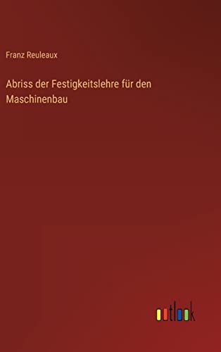 Abriss der Festigkeitslehre für den Maschinenbau (German Edition)