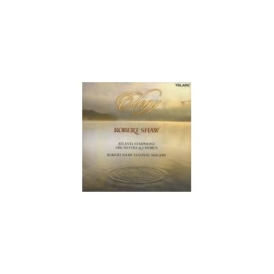 Elegy: Shaw / Atlanta Symphony Orchestra & Chorus - Festival Singers