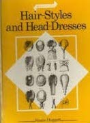 Hair Styles and Head Dresses 0713440678 Book Cover