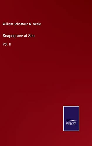 Scapegrace at Sea: Vol. II