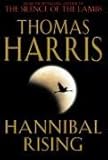  Hannibal Rising by Thomas Harris (5-Dec-2006) Hardcover