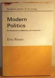 Hardcover Modern politics: an introduction to behaviour and institutions (The Students library of sociology) Book