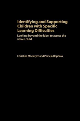 Identifying and Supporting Children With Specific Learning Difficulties: Looking Beyond the Label to Assess the Whole Child view 2