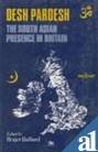 Desh Pardesh: The South Asian Presence in Britain