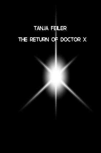 The Return of Doctor X: Dark Thriller (German Edition)