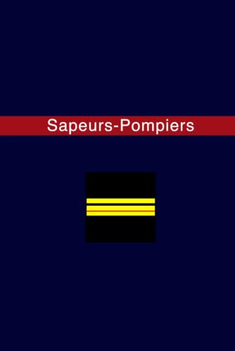 Sapeurs-Pompiers - Major: Carnet de Notes Quadrille | 120 Pages | Cahier de Brouillon pour Sapeur-Pompier Tradition et Prestige