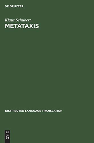 Metataxis: Contrastive Dependency Syntax for Machine Translation: 2 (Distributed Language Translation, 2) view 2