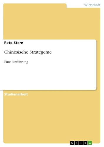 Chinesische Strategeme: Eine Einführung (German Edition)