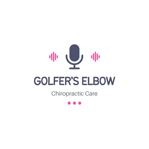 Golfers Elbow and Chiropractic Treatments