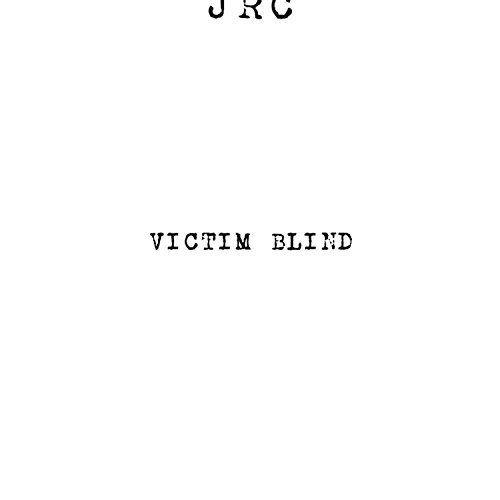 JRC - Victim Blind [Explicit]