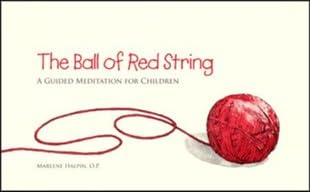 Paperback The Ball of Red String: A Guided Meditation for Children Book