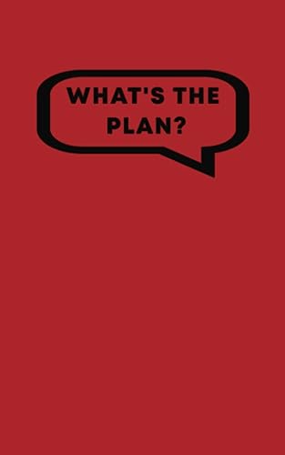 What's the Plan? Minimalist 6-Month Undated Planner