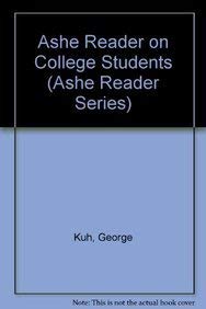Paperback Ashe Reader on College Students (Ashe Reader Series) Book
