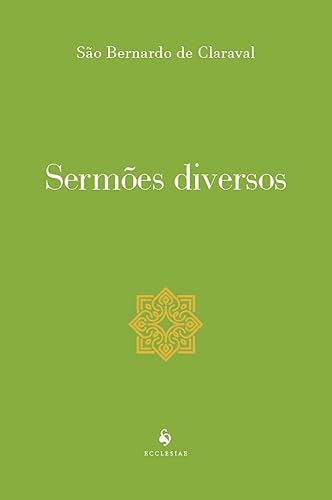 Sermões diversos (Translated) - de Claraval, São Bernardo