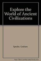 Explore the World of Ancient Civilizations 1899762159 Book Cover