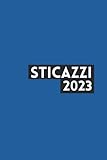 agenda sticazzi 2023 - ironica con frase divertente: diario/planner settimanale 12 mesi - a5 - copertina rigida blu lucida (antimacchia)