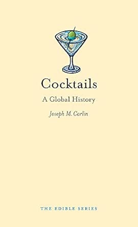 Cocktails: A Global History Cocktails: A Global History book cover