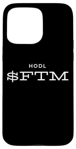 HODL FTM Fantom Blockchain Cryptocurrency Coin Crypto FTM �X�}�z�P�[�X iPhone 15 Pro Max �p