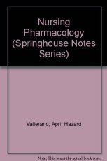 Nursing Pharmacology (Springhouse Notes) 0874344840 Book Cover