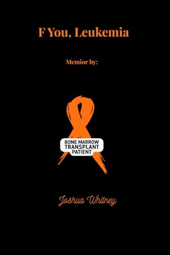 F You, Leukemia: A Memoir