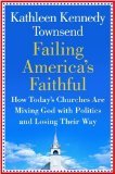 Failing Americas Faithful by Kennedy Townsend, Kathleen [Hardcover] B009O2NO80 Book Cover